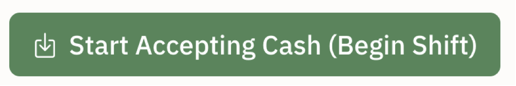 Start Accepting Cash (Begin Shift)